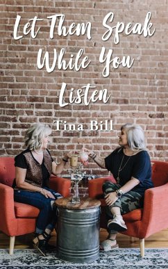 Let Them Speak While You Listen - Bill, Tina