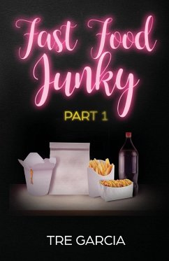 Fast Food Junky - Garcia, Tre