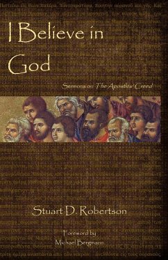 I Believe in God - Robertson, Stuart D.