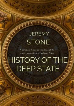 History of the Deep State - Stone, Jeremy