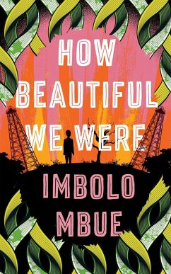 How Beautiful We Were - Mbue, Imbolo