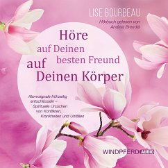 Höre auf Deinen besten Freund, auf Deinen Körper (MP3-Download) - Bourbeau, Lise