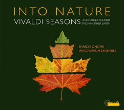 Into Nature-Vivaldi Seasons And Other Sounds - Onofri,Enrico/Imaginarium Ensemble