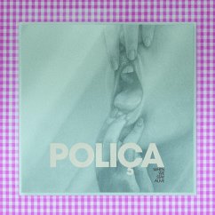 When We Stay Alive (Ltd.Special Edition) - Polica