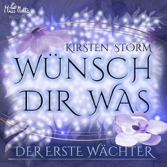 Wünsch Dir Was - Der Erste Wächter (MP3-Download) - Storm, Kirsten