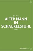 Alter Mann im Schaukelstuhl (eBook, ePUB)