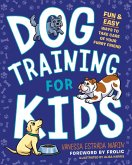 Dog Training for Kids (eBook, ePUB)