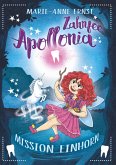 Zahnfee Apollonia Mission Einhorn (eBook, ePUB)