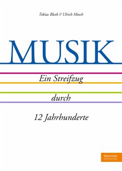 MUSIK. Ein Streifzug durch 12 Jahrhunderte (eBook, ePUB)