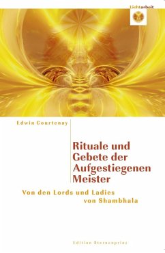 Rituale und Gebete der aufgestiegenen Meister (eBook, PDF) - Courtenay, Edwin