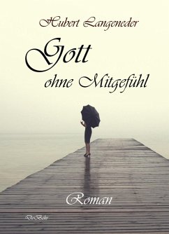 Cover Gott ohne Mitgefühl - Roman (eBook, ePUB)