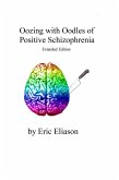Oozing with Oodles of Positive Schizophrenia (eBook, ePUB)
