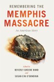Remembering the Memphis Massacre (eBook, ePUB)