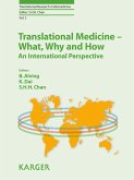Translational Medicine - What, Why and How: An International Perspective (eBook, ePUB) Translational Medicine - What, Why and How: An International Perspective (eBook, ePUB)