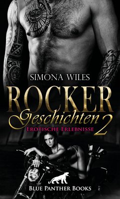 Rocker Geschichten 2   Erotische Erlebnisse (eBook, ePUB) - Wiles, Simona