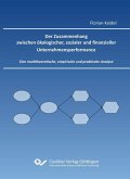 Der Zusammenhang zwischen ökologischer, sozialer und finanzieller Unternehmensperformance (eBook, PDF) Der Zusammenhang zwischen ökologischer, sozialer und finanzieller Unternehmensperformance (eBook, PDF)