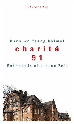 Charité 91 (eBook, ePUB) - Kölmel, Hans Wolfgang