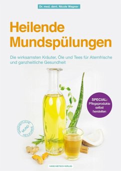 Heilende Mundspülungen (eBook, PDF) - Wagner, Nicole