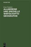 Allgemeine und spezielle Wirtschaftsgeographie (eBook, PDF)