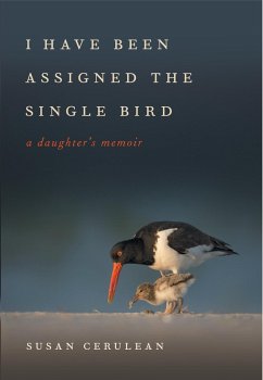 I Have Been Assigned the Single Bird (eBook, ePUB) - Cerulean, Susan