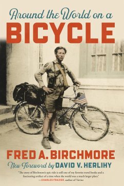 Around the World on a Bicycle (eBook, ePUB) - Birchmore, Fred A.