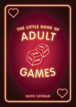 The Little Book of Adult Games (eBook, ePUB) - Cayman, Sadie