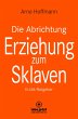 Die Abrichtung & Erziehung zum Sklaven ... - Bild 1