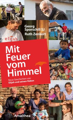Mit Feuer vom Himmel (eBook, ePUB) - Sporschill SJ, Georg; Zenkert, Ruth