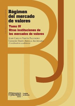 Régimen mercado de valores Tomo IV (eBook, PDF) - Varón Palomino, Juan Carlos; Abella Abondano, Germán Darío