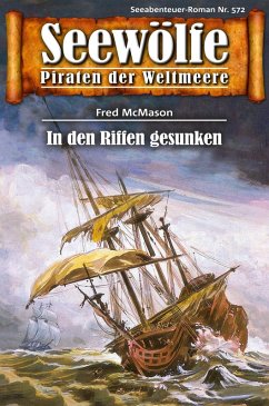Cover Seewölfe - Piraten der Weltmeere 572 (eBook, ePUB)