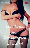 Eine Orgie zum Junggesellenabschied (eBook, ePUB)