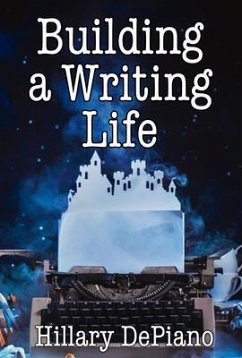 Building a Writing Life (eBook, ePUB) - Depiano, Hillary