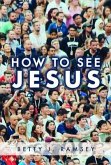 How to See Jesus (eBook, ePUB)