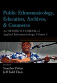 Public Ethnomusicology, Education, Archives, & Commerce (eBook, ePUB)