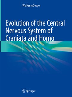 Evolution of the Central Nervous System of Craniata and Homo (eBook, PDF) - Seeger, Wolfgang