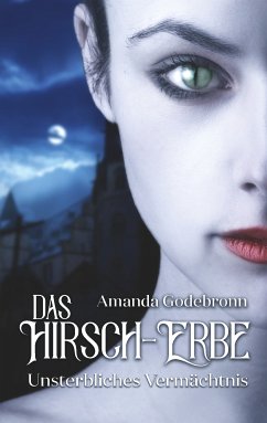 Unsterbliches Vermächtnis (eBook, ePUB) - Godebronn, Amanda