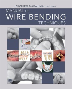 Manual of Wire Bending Techniques (eBook, PDF) - Nakajima, Eiichiro