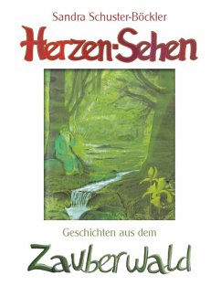 Herzen-Sehen (eBook, ePUB) - Schuster-Böckler, Sandra