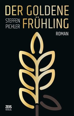 DER GOLDENE FRÜHLING (eBook, ePUB) - Pichler, Steffen