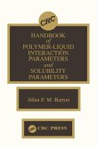 Handbook of Poylmer-Liquid Interaction Parameters and Solubility Parameters (eBook, PDF)