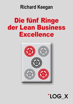 Die fünf Ringe der Lean Business Excellence (eBook, PDF) - Keegan, Richard