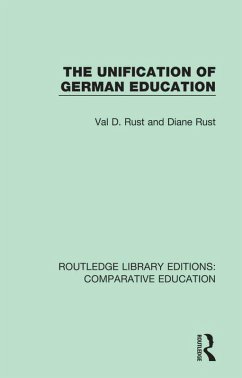 The Unification of German Education (eBook, PDF) - Rust, Val D.; Rust, Diane