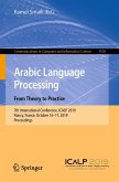 Arabic Language Processing: From Theory to Practice (eBook, PDF) Arabic Language Processing: From Theory to Practice (eBook, PDF)