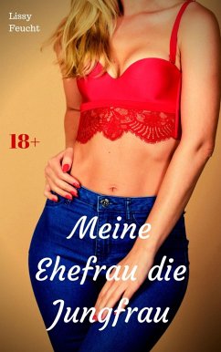 Cover Meine Ehefrau die Jungfrau (eBook, ePUB)