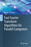 Fast Fourier Transform Algorithms for Parallel Computers (eBook, PDF)