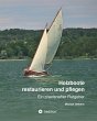 Holzboote restaurieren und pflegen - Bild 1