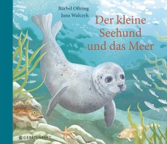 Der kleine Seehund und das Meer - Oftring, Bärbel