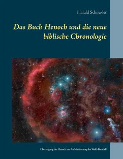 Das Buch Henoch und die neue biblische Chronologie - Schneider, Harald