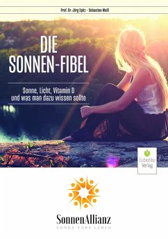 Die Sonnenfibel - Spitz, Jörg;Weiß, Sebastian