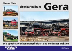 Eisenbahnalbum Gera - Frister, Thomas